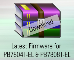 Latest Firmware for PB7804T-EL & PB7808T-EL